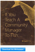 If You Teach a Community Manager to Fish