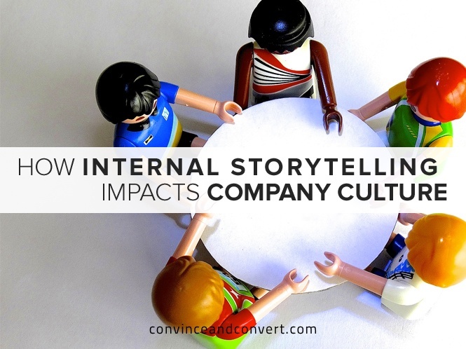 How Internal Storytelling Impacts Company Culture