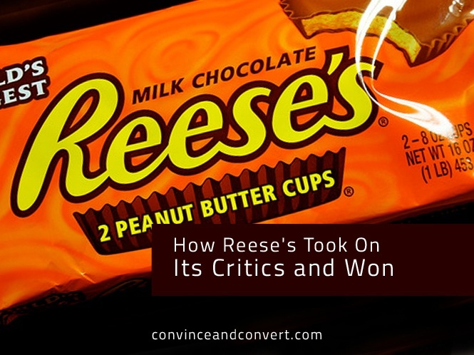 How Reese's Took On Its Critics and Won