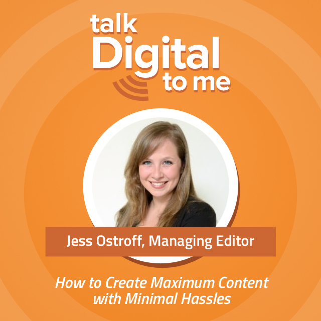 Talk Digital to Me Jess Ostroff
