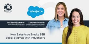 How Salesforce Breaks B2B Social Stigmas with Influencers